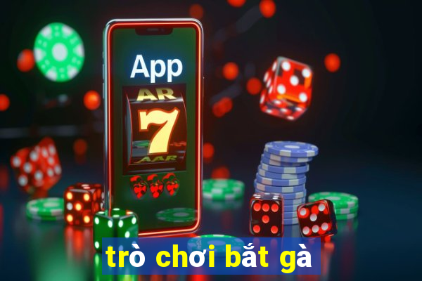 trò chơi bắt gà