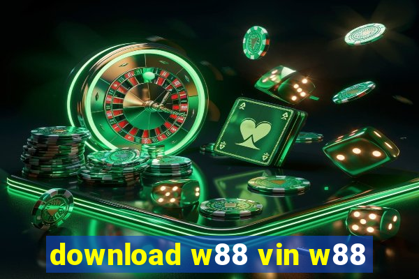 download w88 vin w88