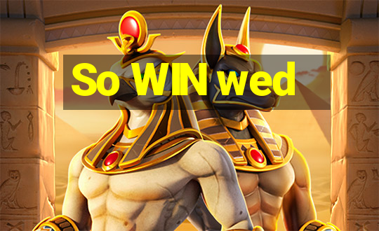 So WIN wed