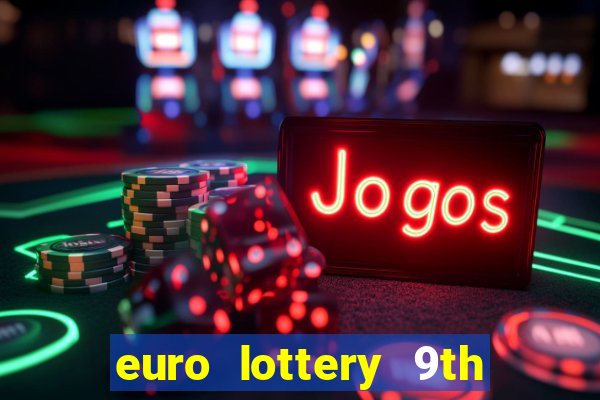 euro lottery 9th jan 2024