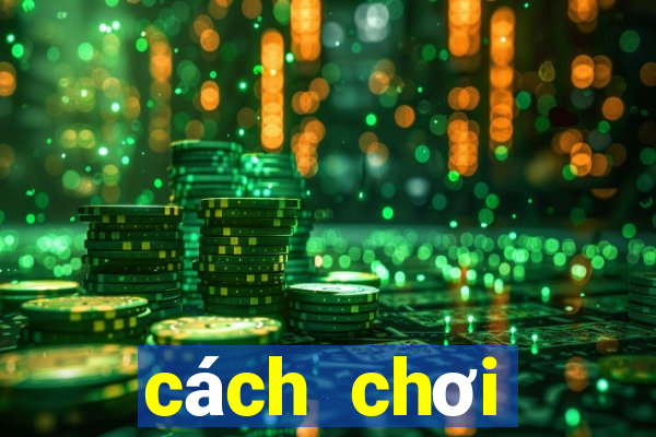 cách chơi blackjack online