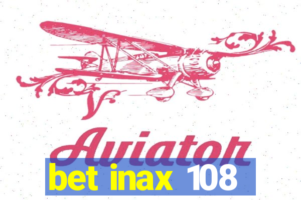 bet inax 108