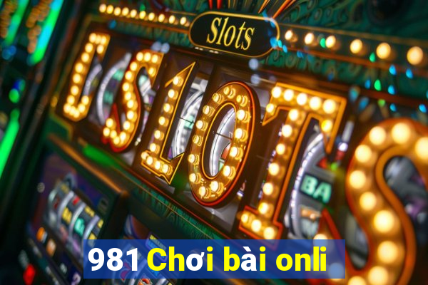 981 Chơi bài onli