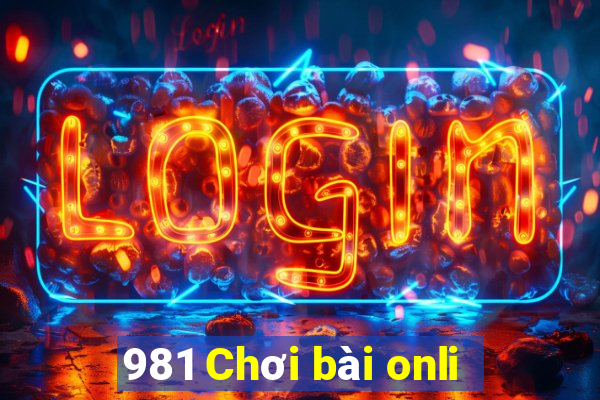 981 Chơi bài onli