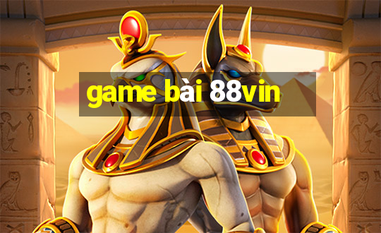 game bài 88vin