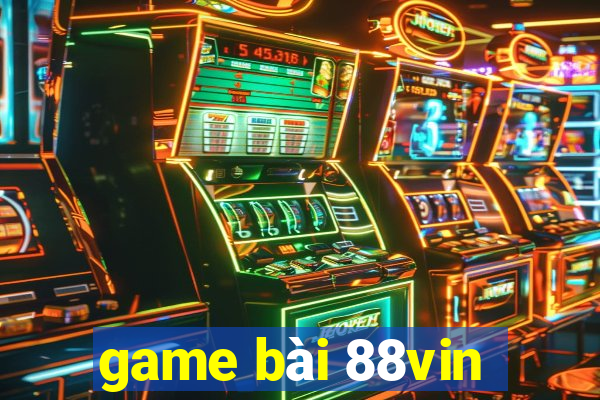 game bài 88vin