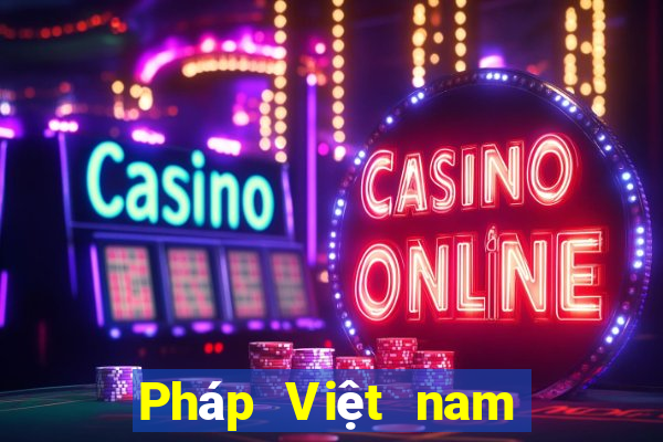 Pháp Việt nam nhanh 3