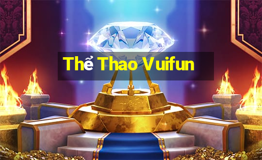 Thể Thao Vuifun