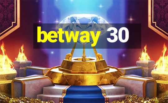 betway 30