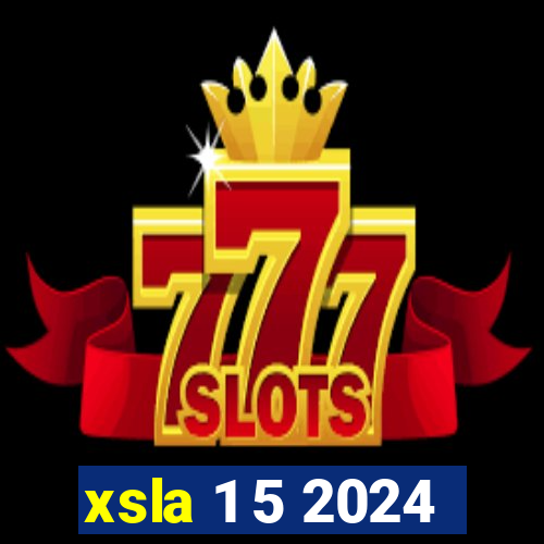 xsla 1 5 2024