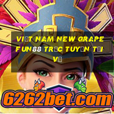 Việt nam New Grape Fun88 trực tuyến Tải về