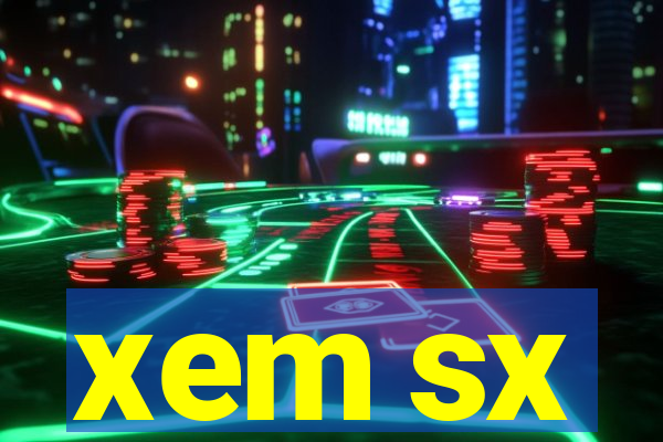 xem sx