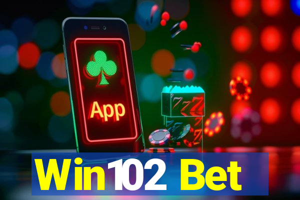 Win102 Bet