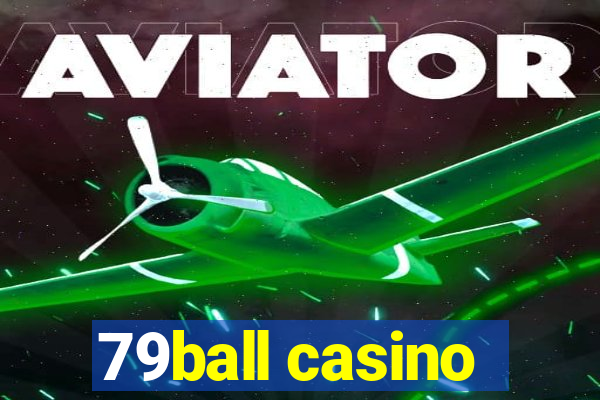 79ball casino