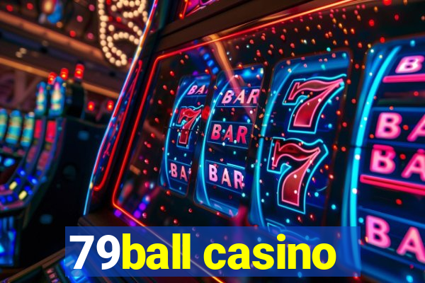 79ball casino