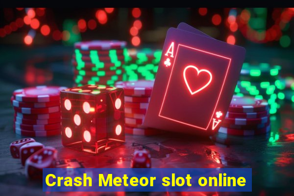 Crash Meteor slot online