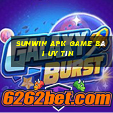 Sunwin Apk Game Bài Uy Tín