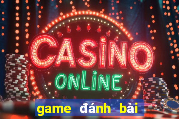 game đánh bài online 2018