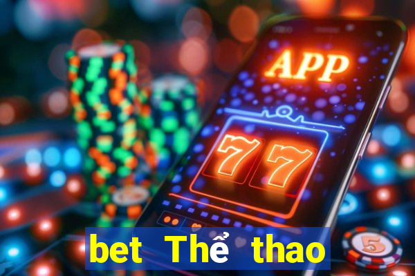 bet Thể thao Đăng ký Đăng nhập