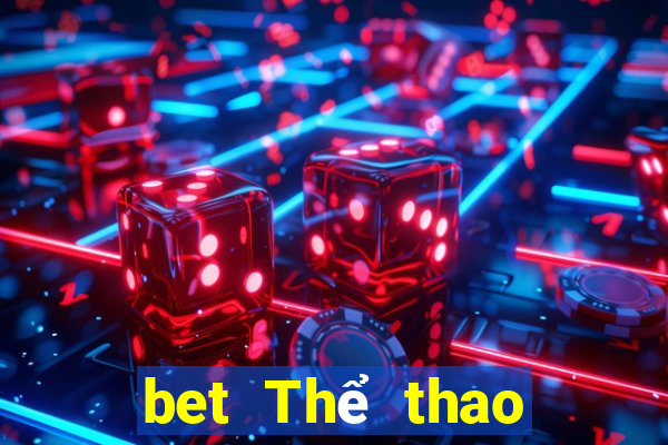 bet Thể thao Đăng ký Đăng nhập