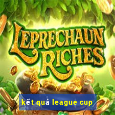 kết quả league cup