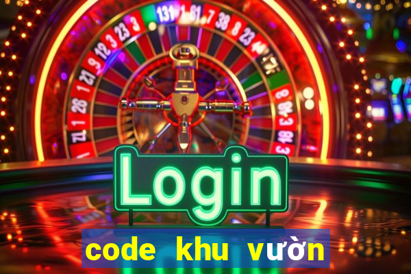 code khu vườn trên mây 2022