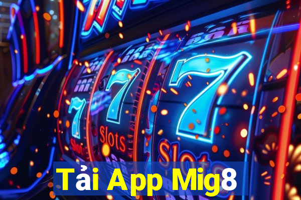 Tải App Mig8