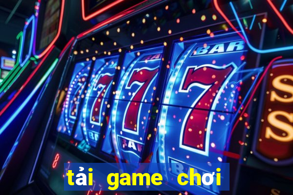 tải game chơi bài online