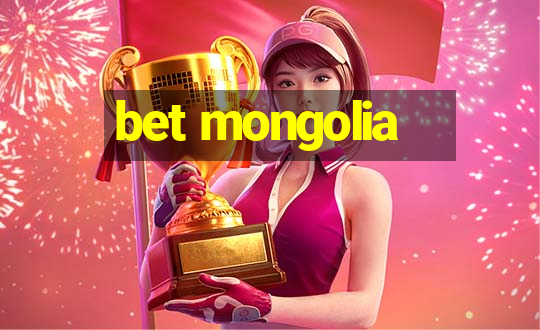 bet mongolia