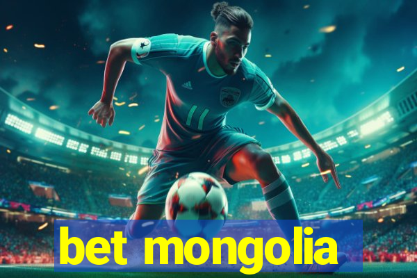 bet mongolia