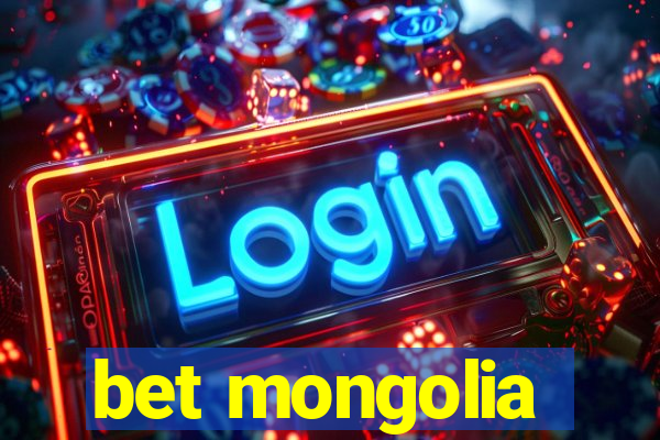 bet mongolia