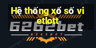 Hệ thống xổ số vietlott