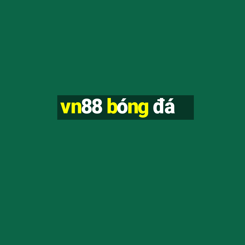 vn88 bóng đá