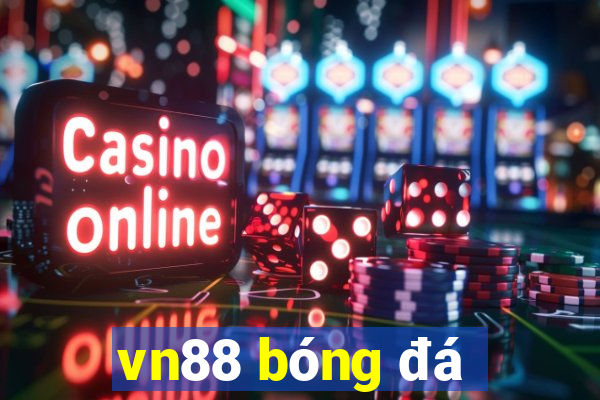 vn88 bóng đá