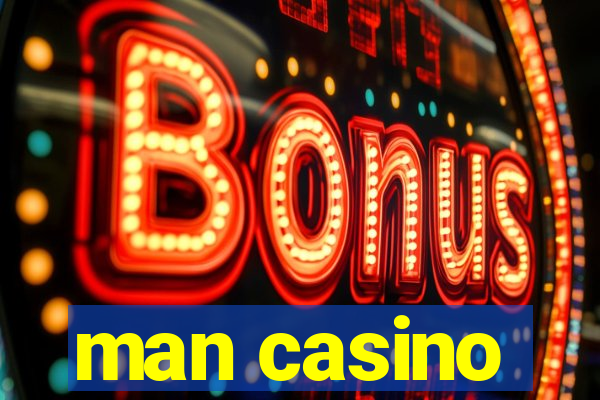 man casino