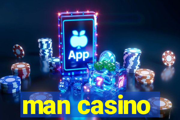 man casino