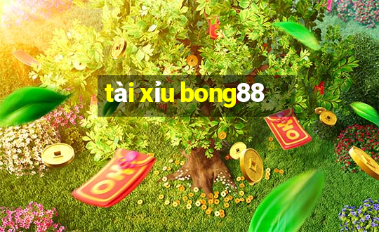 tài xỉu bong88