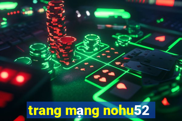 trang mạng nohu52