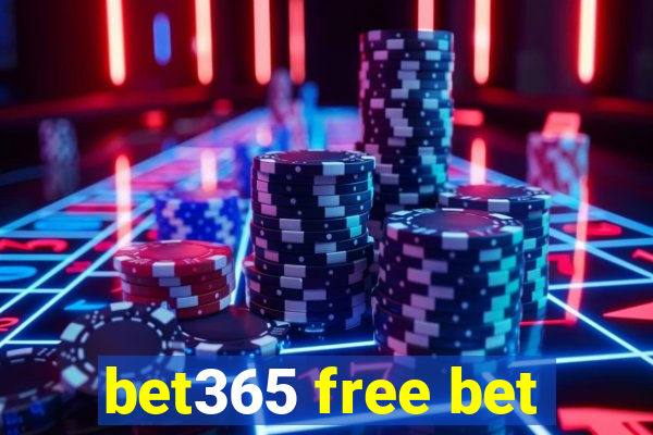 bet365 free bet