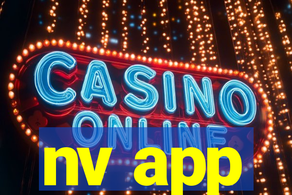 nv app