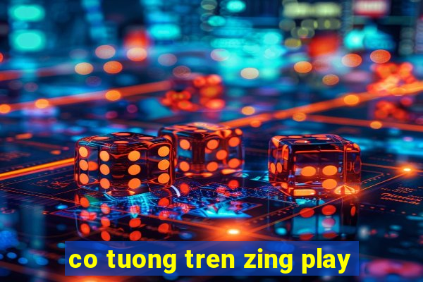 co tuong tren zing play