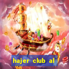 hajer club al fayha fc