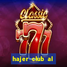 hajer club al fayha fc