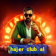 hajer club al fayha fc