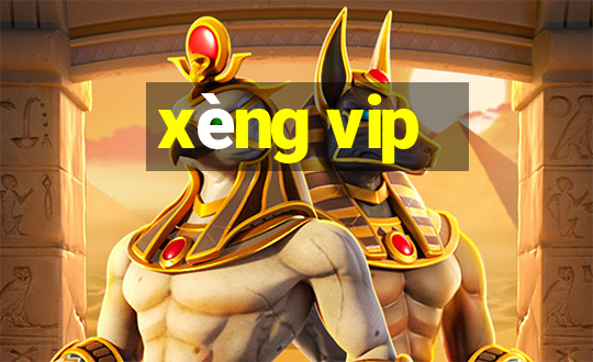 xèng vip