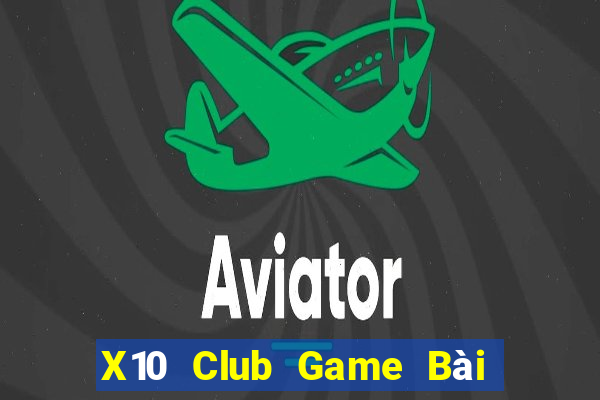 X10 Club Game Bài Trên Máy Tính