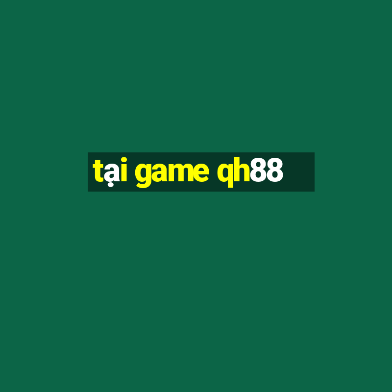 tại game qh88