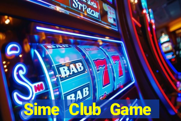 Sime Club Game Bài Đổi Thưởng B52