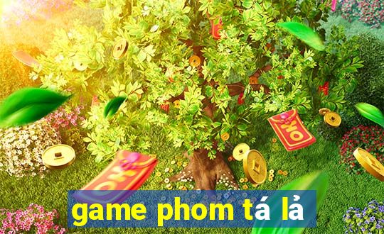 game phom tá lả