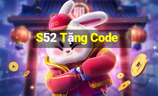 S52 Tặng Code